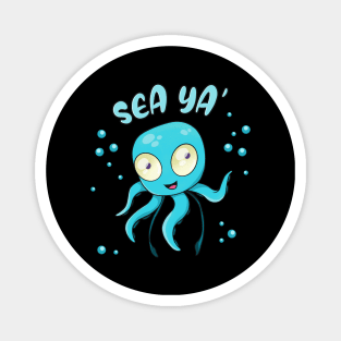 Sea Ya Cute Octopus Chibi Kraken Kawaii Squid Fun Magnet